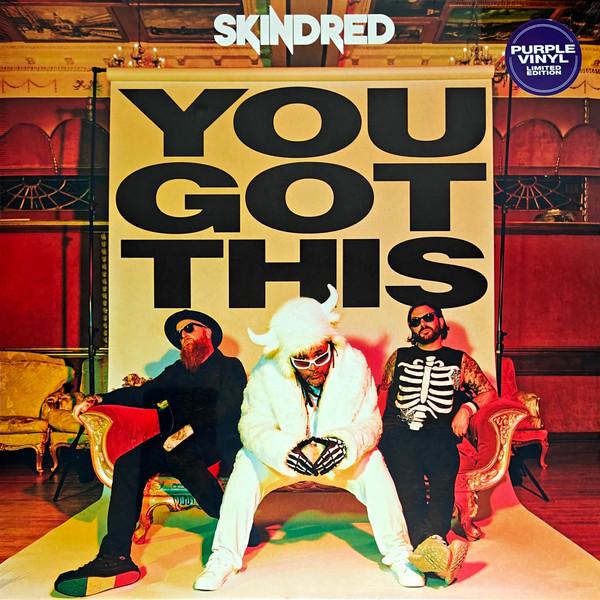Skindred - You Got This