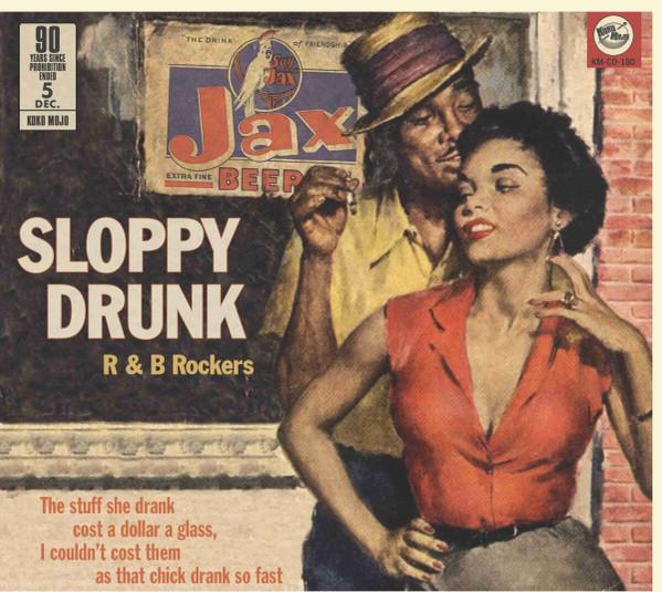 - Sloppy Drunk  - R & B Rockers