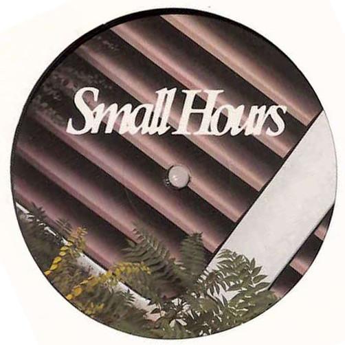  - Small Hours 005