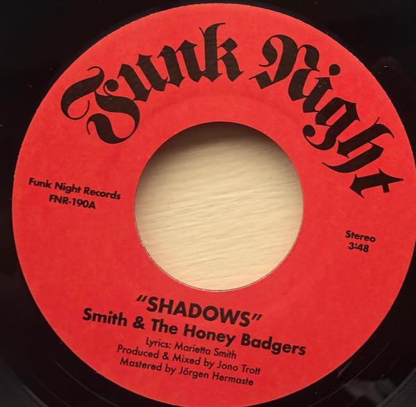 Smith and The Honey Badgers - Shadows / Nothing Lasts Forever