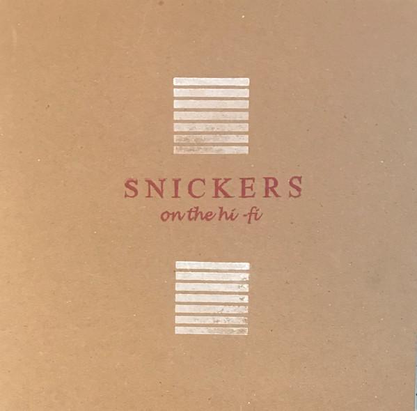 Snickers (7) - On The Hi-Fi