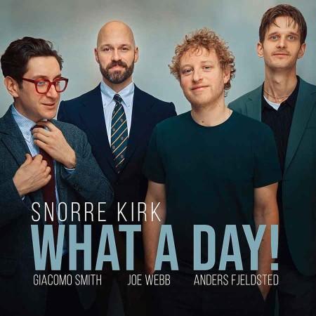 Snorre Kirk, Giacomo Smith, Joe Webb (5) - What A Day!