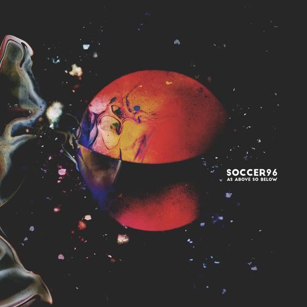 Soccer96 - As Above So Below