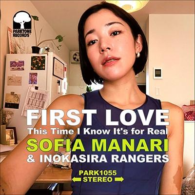 Sofia Manari, Inokasira Rangers - First Love / This Time I Know It's For Real