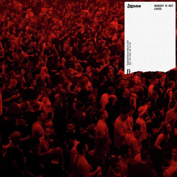 Solomun - Nobody Is Not Loved