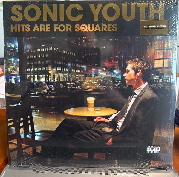 Sonic Youth - Hits Are For Squares