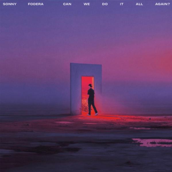 Sonny Fodera - Can We Do It All Again?