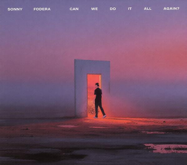 Sonny Fodera - Can We Do It All Again?