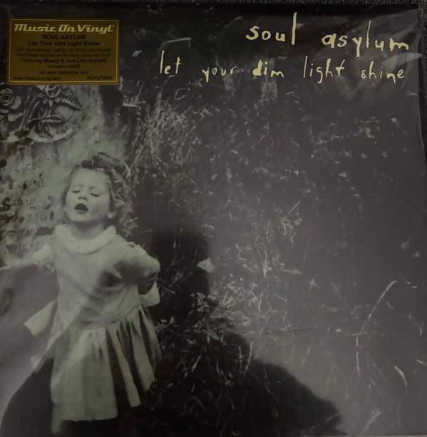 Soul Asylum (2) - Let Your Dim Light Shine
