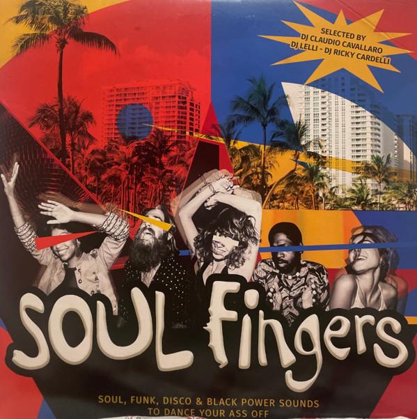  - Soul Fingers (Soul, Funk, Disco & Black Power Sounds To Dance Your Ass Off)