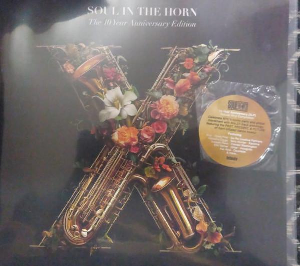  - Soul In The Horn: The 10 Year Anniversary Edition