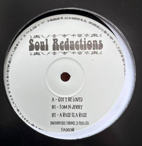 Soul Reductions - Got 2 Be Loved