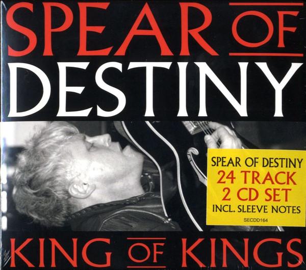 Spear Of Destiny - King Of Kings