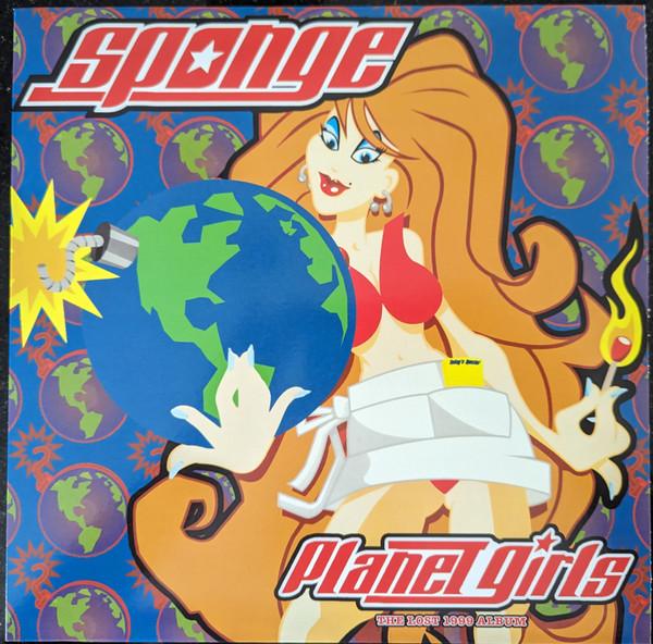 Sponge (3) - Planet Girls (The Lost 1999 Album)