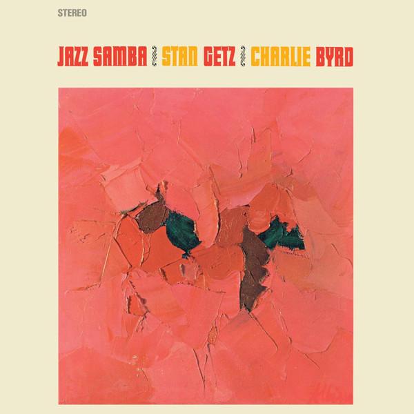 Stan Getz, Charlie Byrd - Jazz Samba
