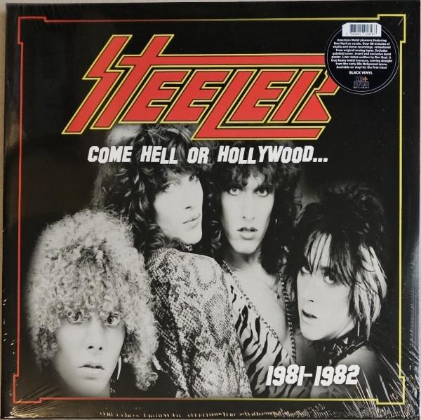 Steeler (2) - Come Hell Or Hollywood... 1981-1982