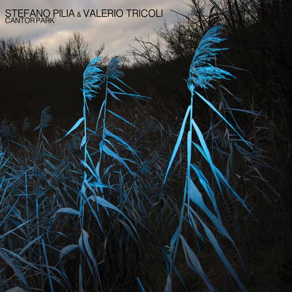 Stefano Pilia, Valerio Tricoli - Cantor Park