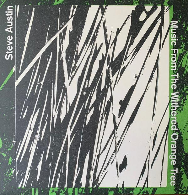 Steve Austin  - Music From The Withered Orange Tree