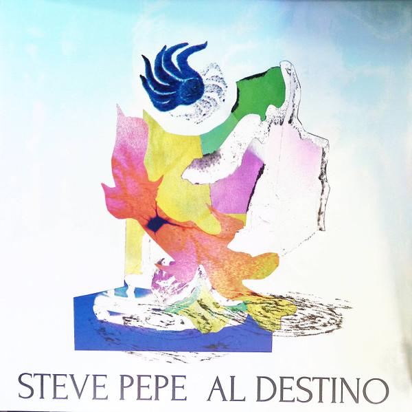 Steve Pepe - Al Destino