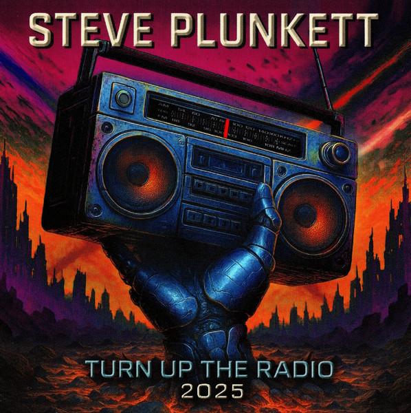 Steve Plunkett - Turn Up The Radio 2025