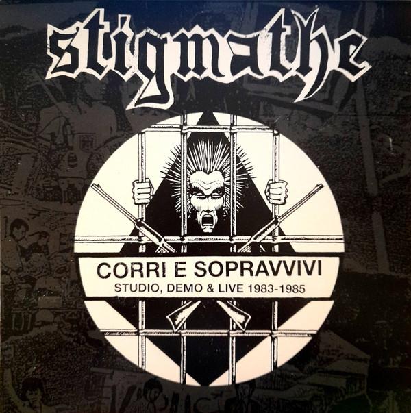 Stigmathe - Corri E Sopravvivi - Studio, Demo & Live 1983-1985