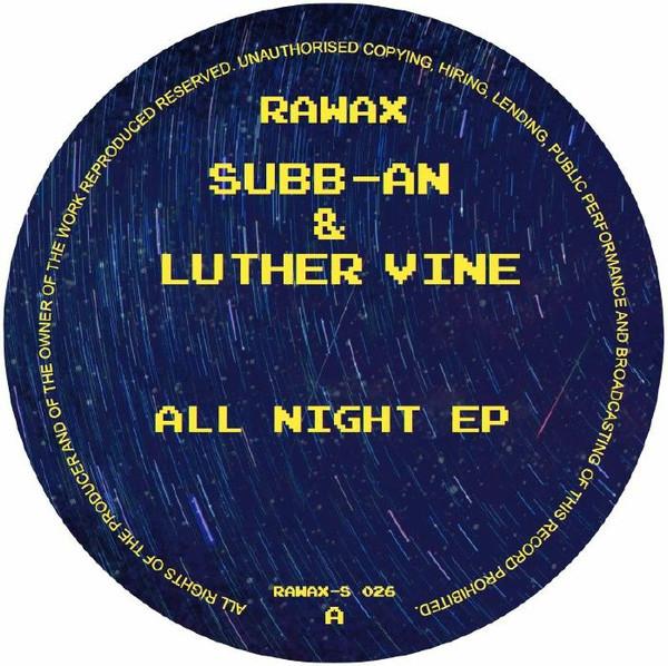 Subb-an, Luther Vine - All Night EP