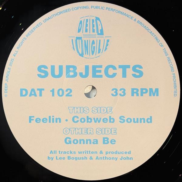Subjects (5) - Gonna Be / Feelin / Cobweb Sound