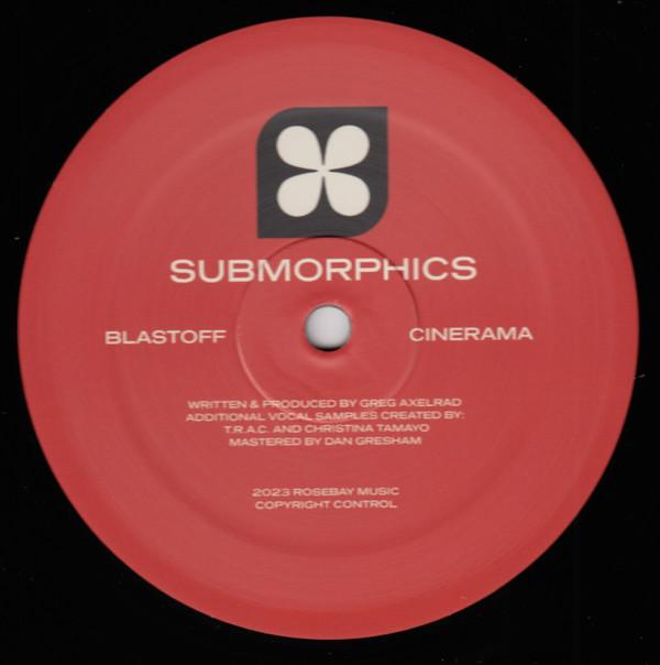 Submorphics - Blastoff / Cinerama