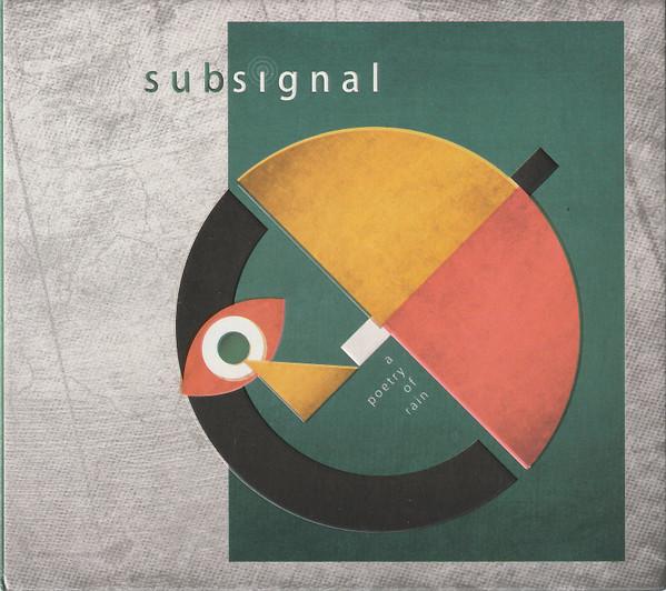 Subsignal - A Poetry Of Rain