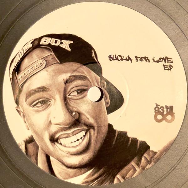  - Sucka For Love EP