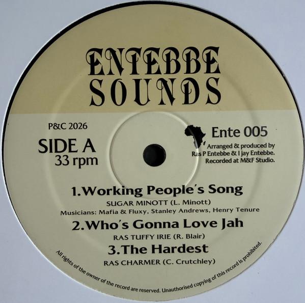 Sugar Minott, Ras Charmer, Ras Tuffy Irie - Working People's Song / Who's Gonna Love Jah / The Hardest