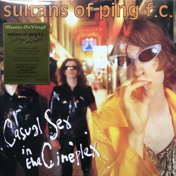 Sultans Of Ping F.C. - Casual Sex In The Cineplex