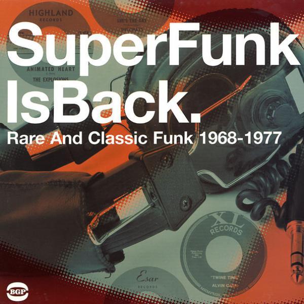  - SuperFunk Is Back. Rare And Classic Funk 1968-1977