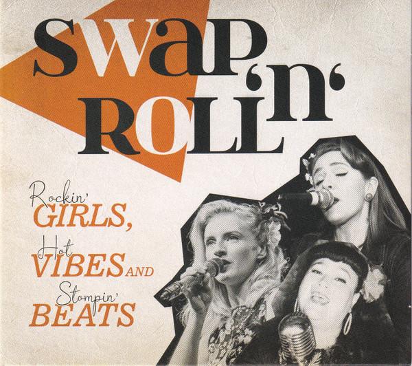  - Swap'N'Roll - Rockin' Girls, Hot Vibes And Stompin' Beats