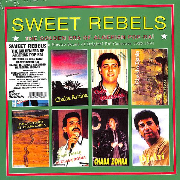  - Sweet Rebels - The Golden Era Of Algerian Pop-Raï