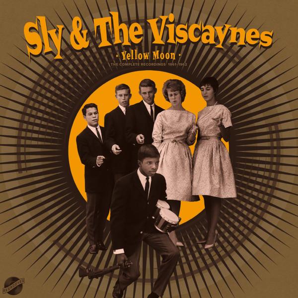 Sylvester Stewart, Viscaynes - Yellow Moon: The Complete Recordings 1961-1962