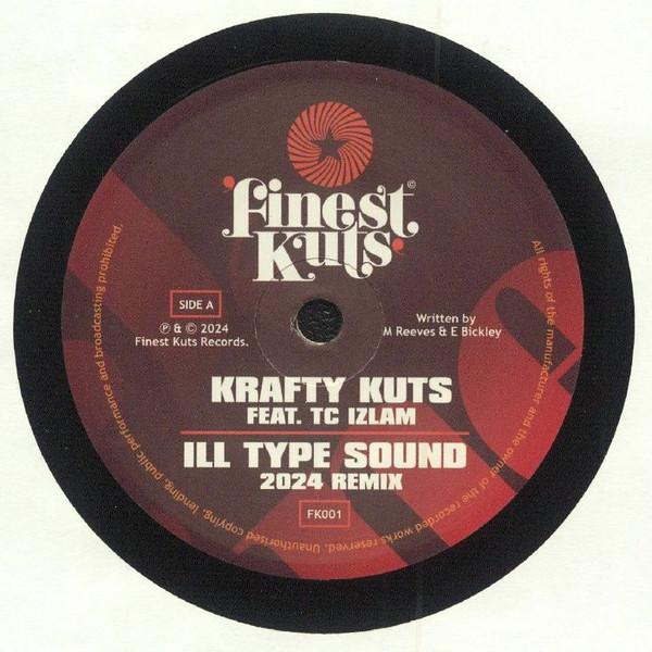 T.C. Izlam, Krafty Kuts - Ill Type Sound 