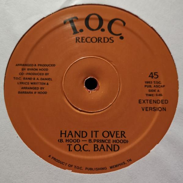 T.O.C. Band - Hand It Over