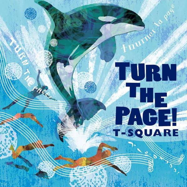 T-Square - Turn The Page!