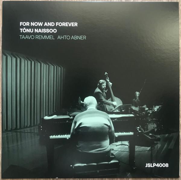 Tõnu Naissoo Trio - For Now And Forever