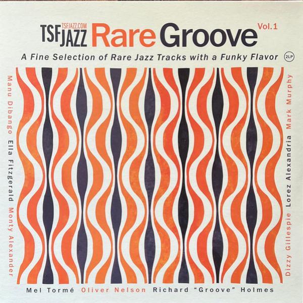  - TSF JAZZ Rare Grooves Vol. 1 - A Fine Selection Of Rare Jazz Tracks With A Funky Flavor