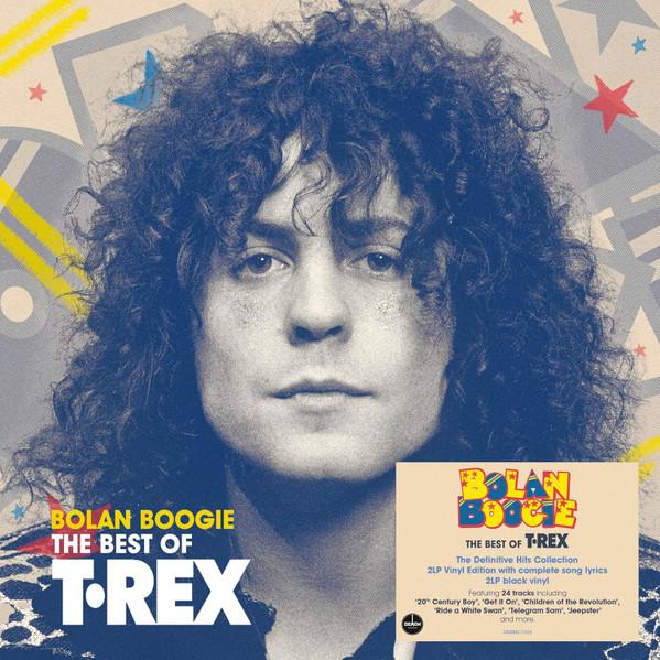 T. Rex - Bolan Boogie: The Best Of T•Rex