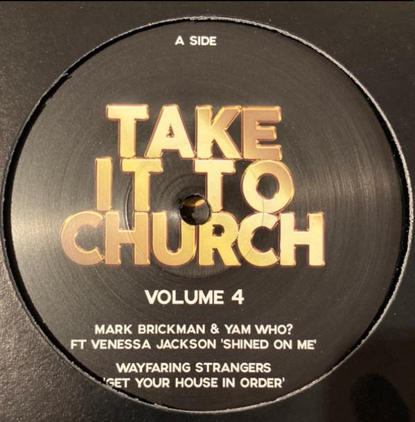  - Take It To Church Volume 4