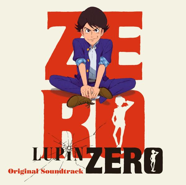 Takeo Yamashita, Otomo Yoshihide - Lupin Zero (Original Soundtrack)