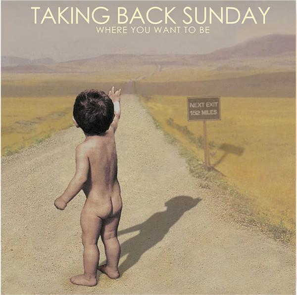 Taking Back Sunday - Where You Want To Be