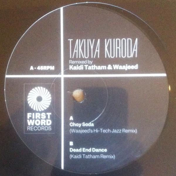 Takuya Kuroda - Remixed By Kaidi Tatham & Waajeed