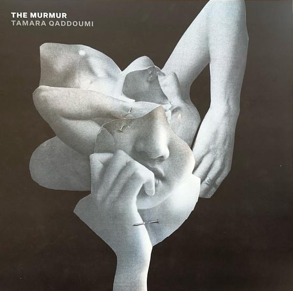 Tamara Quaddoumi - The Murmur