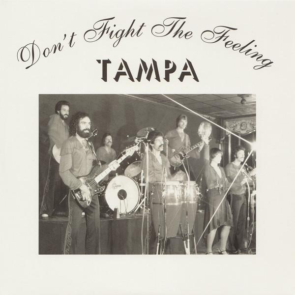 Tampa (2) - Don't Fight The Feeling