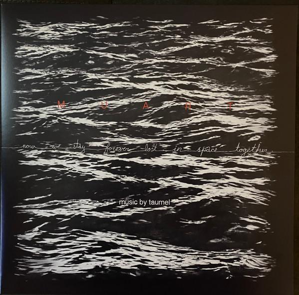 Taumel - Now We Stay Forever Lost In Space Together