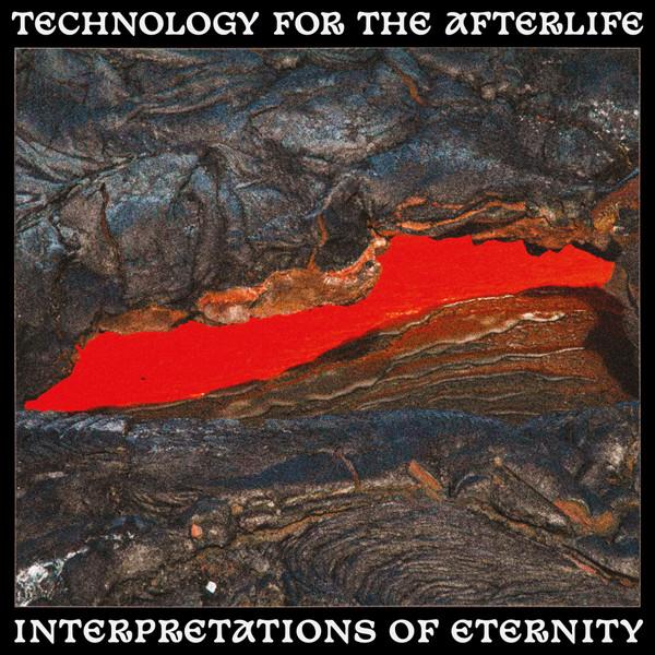 Technology For The Afterlife - Interpretations Of Eternity